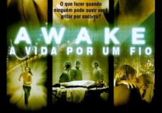 Awake – A Vida Por Um Fio